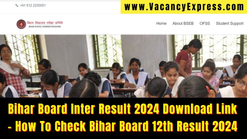 Bihar Board Inter Result 2024 Download Link – How To Check Bihar Board 12th Result 2024 @bsebresult.com